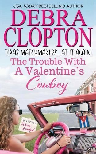 Trouble with a Valentine's Cowboy By Clopton 9781646257300 (Paperback)