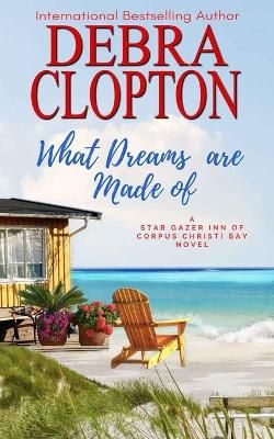 What Dreams are Made of By Debra Clopton 9781646258161 (Paperback)
