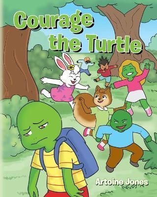 Courage the Turtle By Jones 9781646288533 (Paperback)