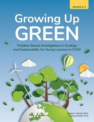 Growing Up Green By Stephen T. Schroth 9781646320585 (Paperback)