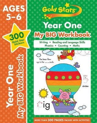 Gold Stars Year One My BIG Workbook (Includes 300 Gold Star Stickers, Ages 5 - 6)
