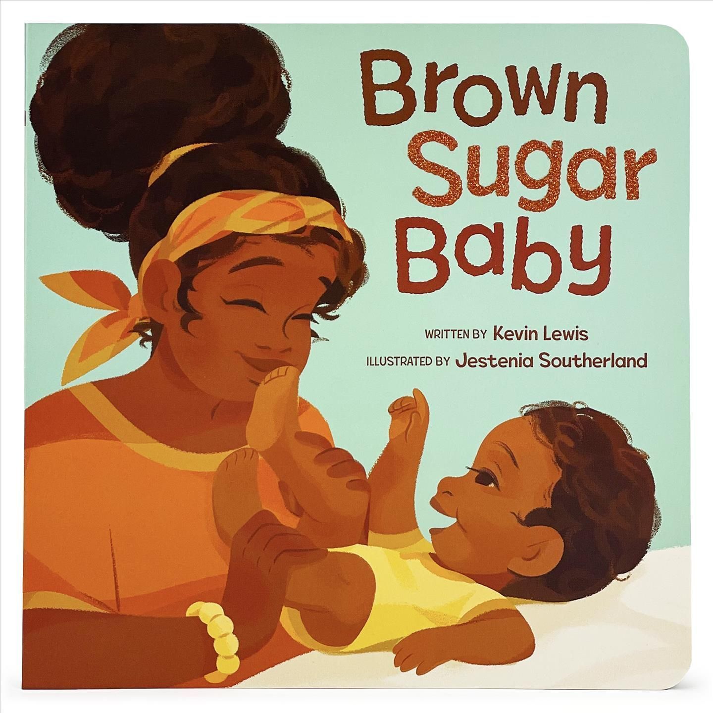 Brown Sugar Baby 9781646384105 (Board book)