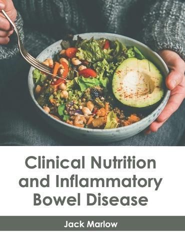 Clinical Nutrition and Inflammatory Bowel Disease By Marlow (Hardback)