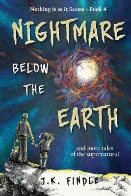 Nightmare Below the Earth By Findle 9781646490721 (Paperback)
