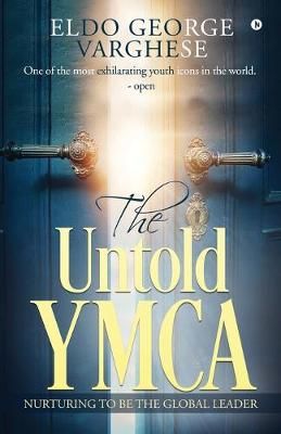 Untold YMCA By Eldo George Varghese 9781646506163 (Paperback)