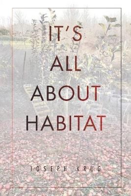 It's All About Habitat By Joseph Krug 9781646547296 (Paperback)