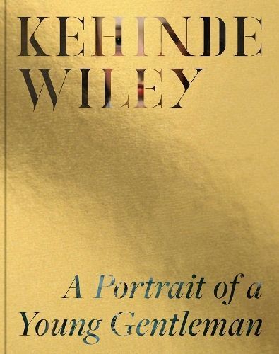 Kehinde Wiley 9781646570201 (Hardback)