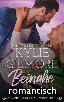 Beinahe romantisch By Gilmore 9781646580750 (Paperback)
