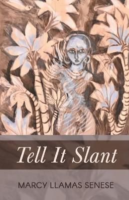 Tell It Slant By Senese 9781646623198 (Paperback)