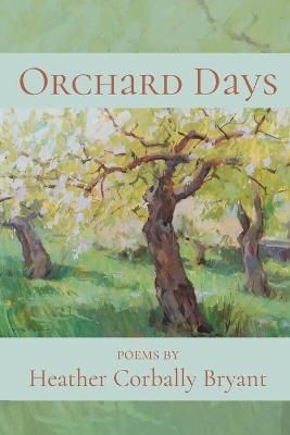 Orchard Days By Bryant 9781646625260 (Paperback)