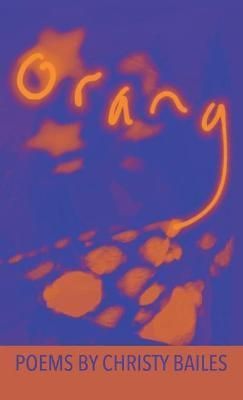 Orang By Bailes 9781646626205 (Hardback)