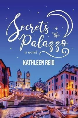Secrets in the Palazzo By Reid 9781646636761 (Paperback)