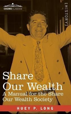 Share Our Wealth By Huey P Long 9781646792702 (Paperback)