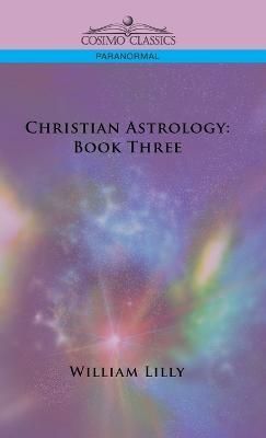Christian Astrology By Lilly 9781646796663 (Hardback)