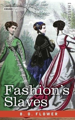 Fashion's Slaves By B O Flower 9781646798810 (Paperback)
