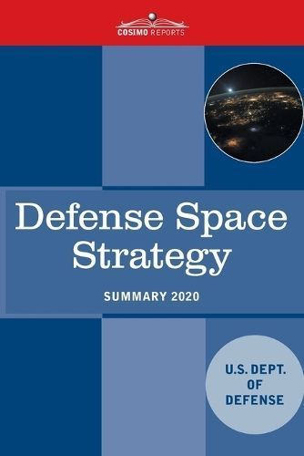 Defense Space Strategy By U S Dept of Defense 9781646799046
