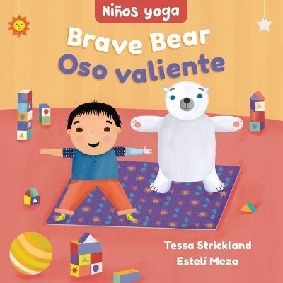 Yoga Tots: Brave Bear / Niños Yoga: Oso Valiente 9781646868513