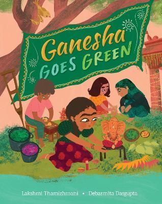 Ganesha Goes Green 9781646869978 (Hardback)