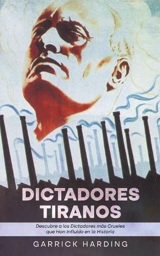 Dictadores Tiranos By Garrick Harding 9781646948239 (Paperback)