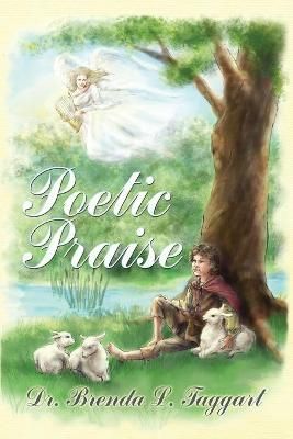 Poetic Praise By Dr Brenda L Taggart 9781647025625 (Paperback)