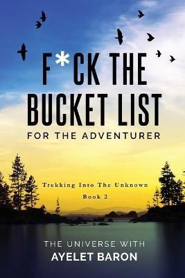F*ck the Bucket List for the Adventurer By Baron 9781647042479