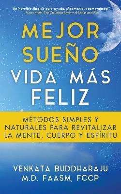Mejor Sue?o, Vida M?s Feliz By Buddharaju 9781647043025 (Paperback)
