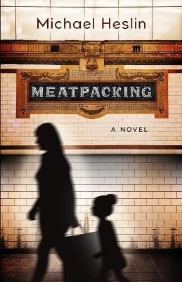 Meatpacking By Heslin 9781647045296 (Paperback)