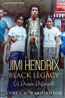 Jimi Hendrix Black Legacy: (A Dream Deferred) 9781647133016