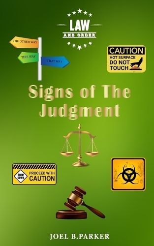 Signs of The Judgement By Thepoet Joel, Joel B Parker 9781647137946