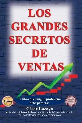Grandes Secretos de Ventas By Lacayo 9781647138523 (Paperback)