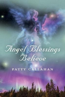 Angel Blessings Believe By Callahan 9781647191832 (Paperback)