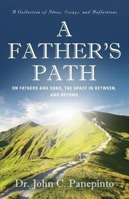Father's Path By Panepinto 9781647199920 (Paperback)