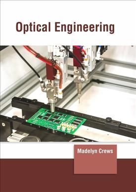 Optical Engineering By Madelyn Crews (editor) 9781647261443 (Hardback)