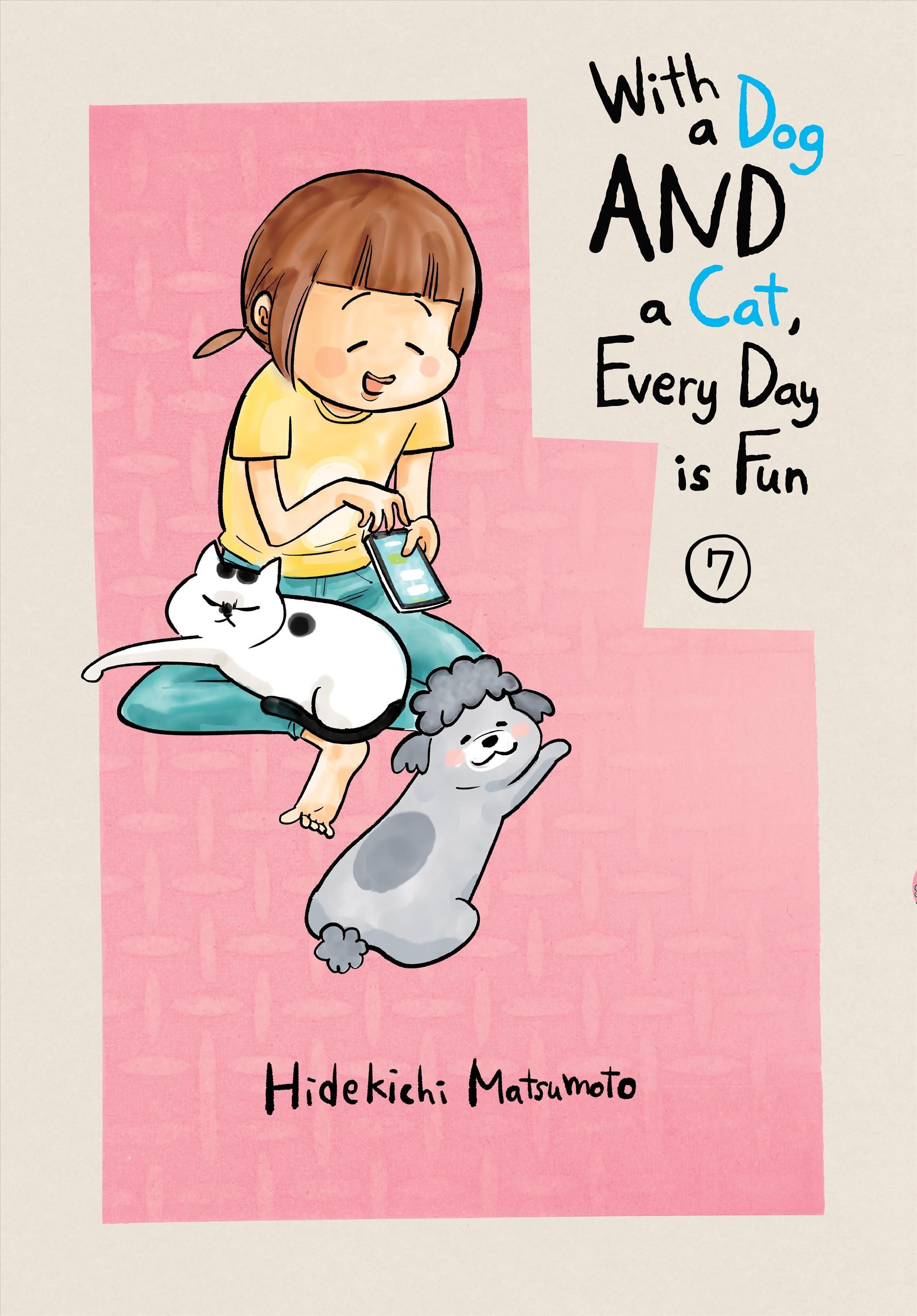 With a Dog AND a Cat, Every Day is Fun, Volume 7 9781647291013