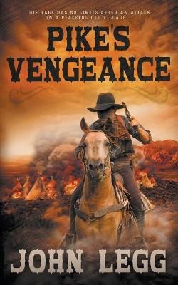 Pike's Vengeance By John Legg 9781647342937 (Paperback)