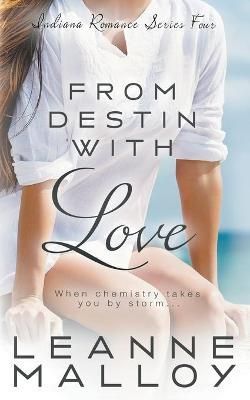 From Destin With Love By Malloy 9781647345471 (Paperback)