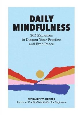 Daily Mindfulness By Benjamin W. Decker 9781647391928 (Paperback)