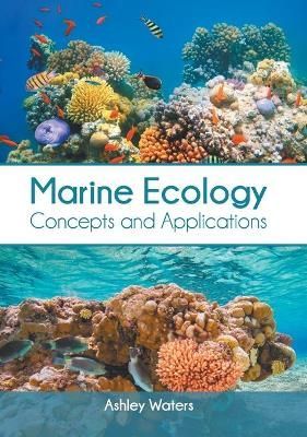 Marine Ecology: Concepts and Applications By Waters 9781647400354