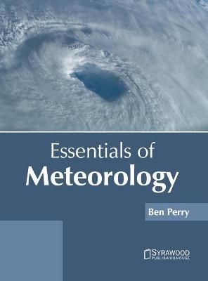 Essentials of Meteorology By Perry 9781647401085 (Hardback)