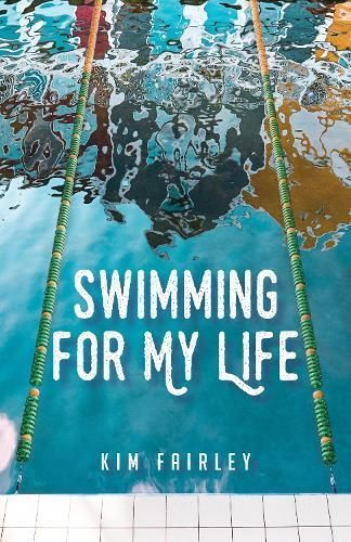 Swimming for My Life By Kim Fairley 9781647422554 (Paperback)