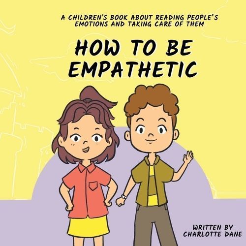 How To Be Empathetic By Dane 9781647435257 (Paperback)