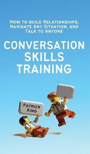 Conversation Skills Training By King 9781647435424 (Hardback)