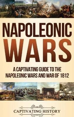 Napoleonic Wars By History 9781647483630 (Hardback)