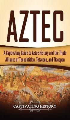 Aztec By History 9781647485375 (Hardback)