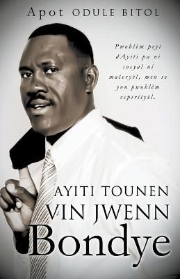 Ayiti tounen vin jwenn Bondye By Bitol 9781647491642 (Paperback)