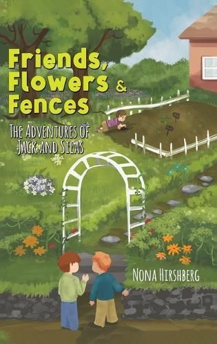Friends, Flowers & Fences By Hirshberg 9781647509163 (Hardback)