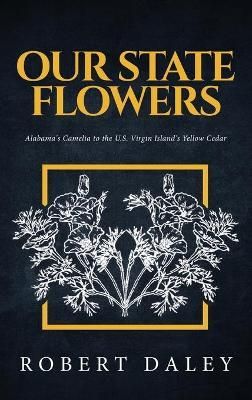 Our State Flowers By Daley 9781647534592 (Hardback)