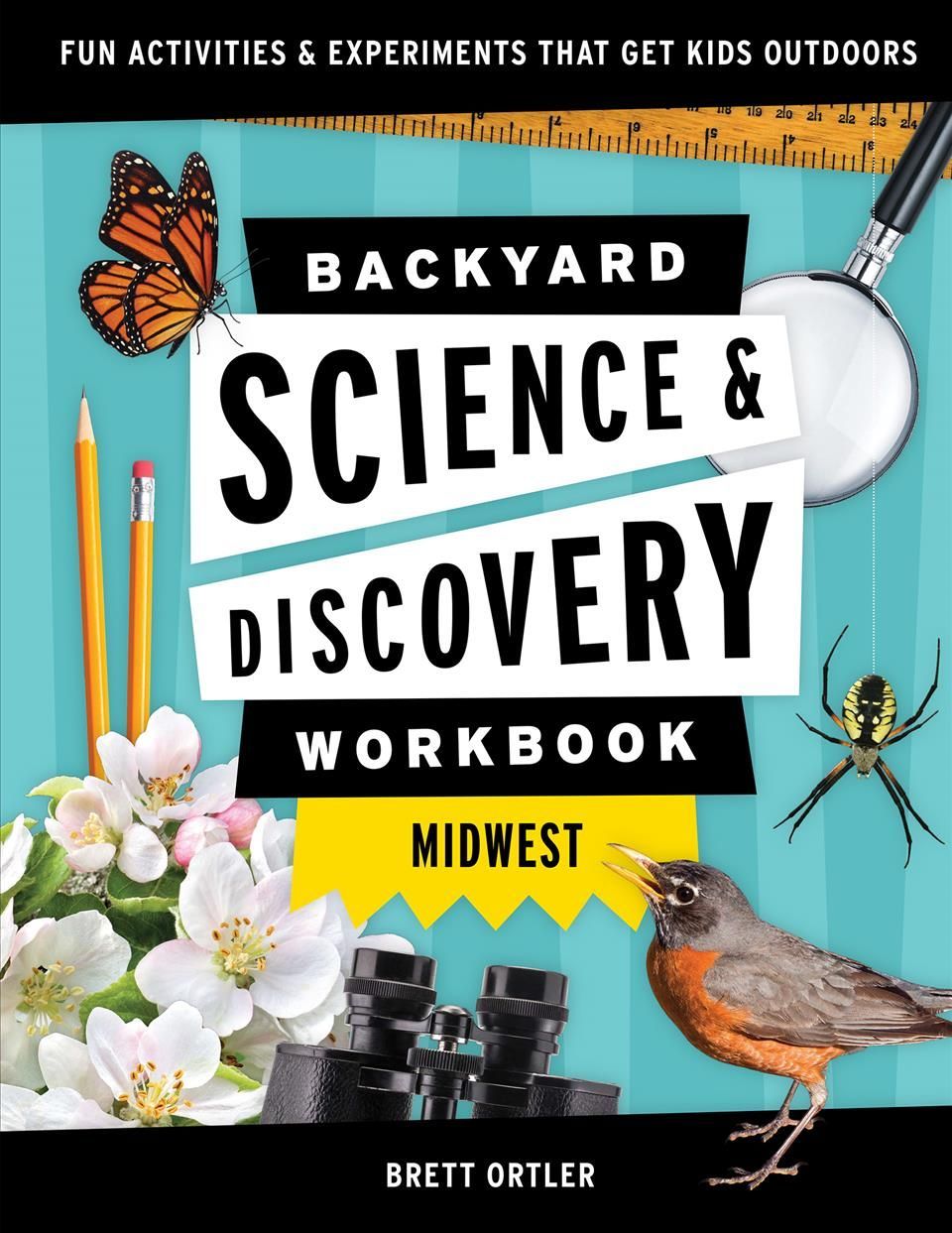 Backyard Science & Discovery Workbook Midwest By George Oxford Miller