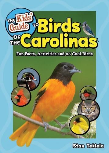 The Kids Guide To Birds of The Carolinas By Stan Tekiela 9781647553135