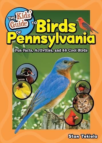Kids' Guide to Birds of Pennsylvania By Stan Tekiela 9781647553647